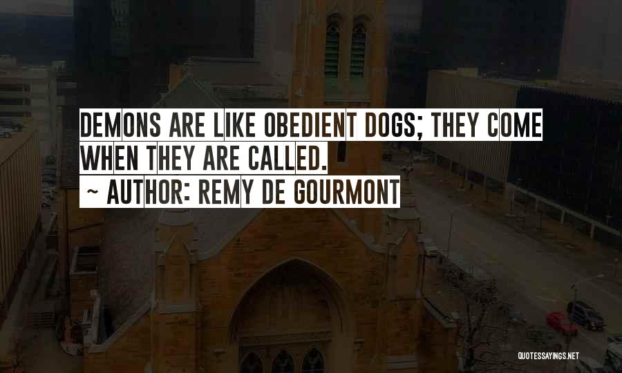 Remy Quotes By Remy De Gourmont