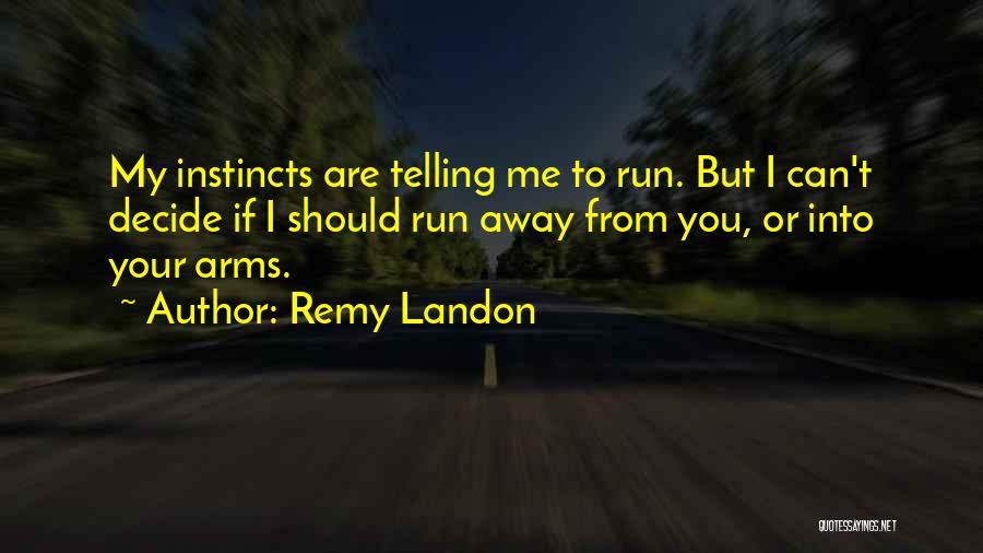 Remy Quotes By Remy Landon