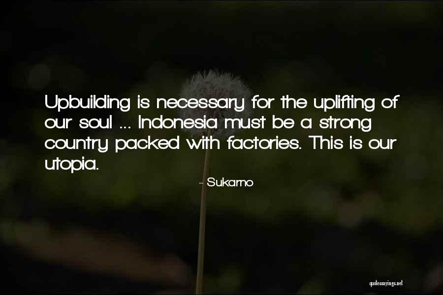 Remys Quotes By Sukarno Remys Quotes By Sukarno