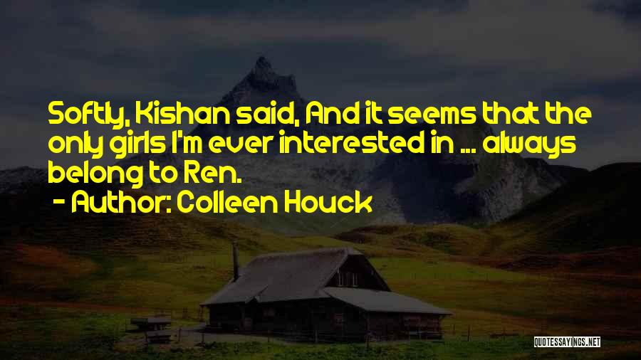 Ren And Kishan Quotes By Colleen Houck