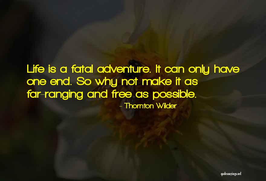 Ren Nana Quotes By Thornton Wilder