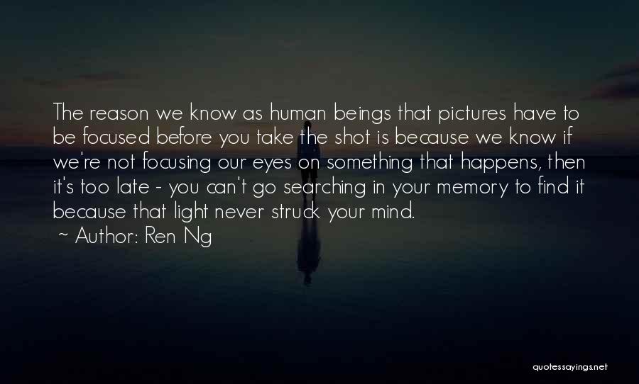 Ren Ng Quotes 2083902