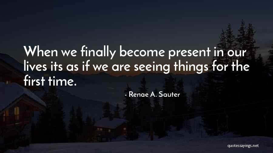 Renae A. Sauter Quotes 1778859 Renae A. Sauter Quotes 1778859