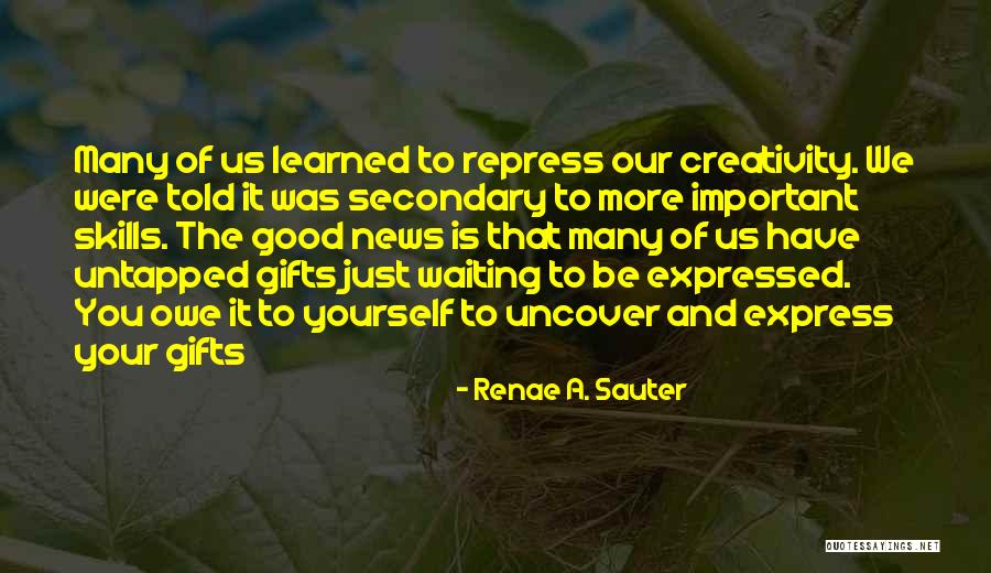 Renae A. Sauter Quotes 2194720 Renae A. Sauter Quotes 2194720