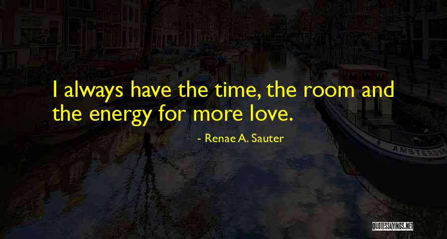 Renae A. Sauter Quotes 968204 Renae A. Sauter Quotes 968204