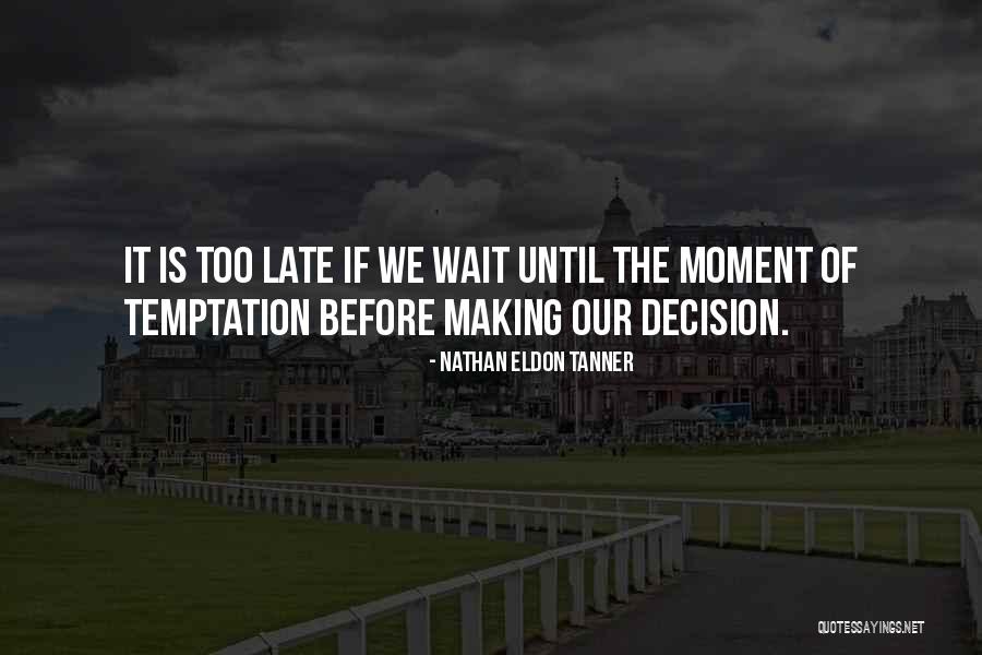 Renae Jacobs Quotes By Nathan Eldon Tanner Renae Jacobs Quotes By Nathan Eldon Tanner