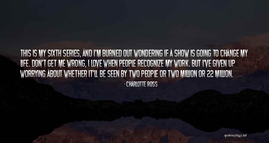 Renagades Quotes By Charlotte Ross Renagades Quotes By Charlotte Ross
