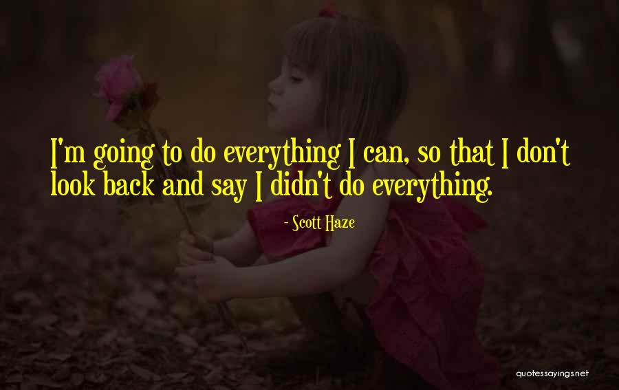 Renahan Quotes By Scott Haze Renahan Quotes By Scott Haze