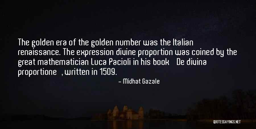 Renaissance Era Quotes By Midhat Gazale