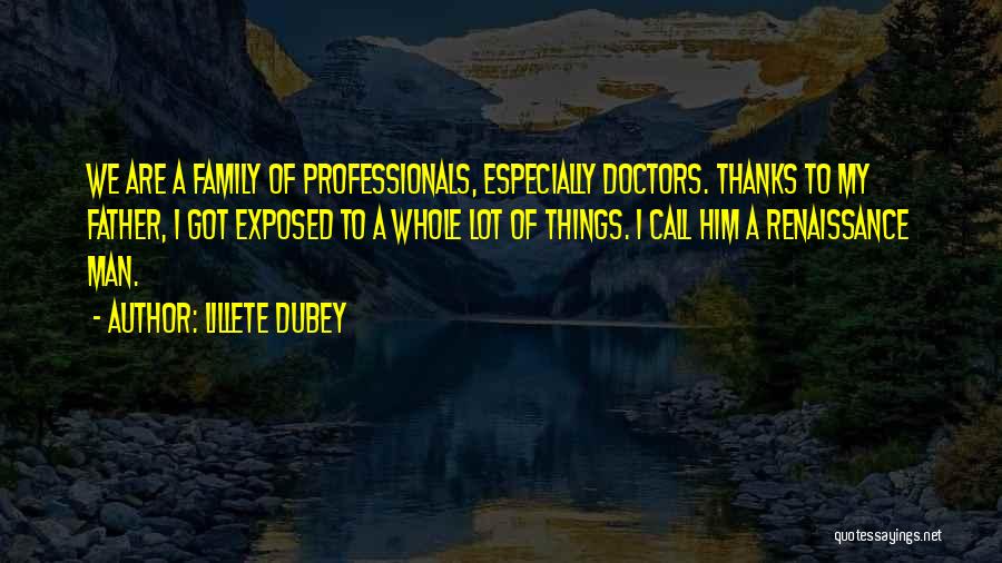 Renaissance Man Quotes By Lillete Dubey