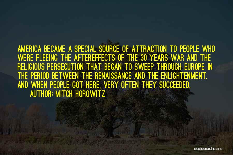 Renaissance Period Quotes By Mitch Horowitz