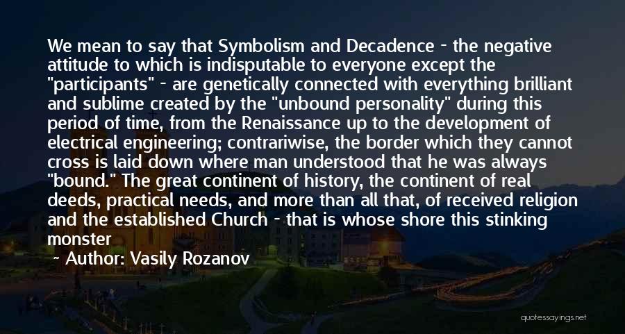 Renaissance Period Quotes By Vasily Rozanov