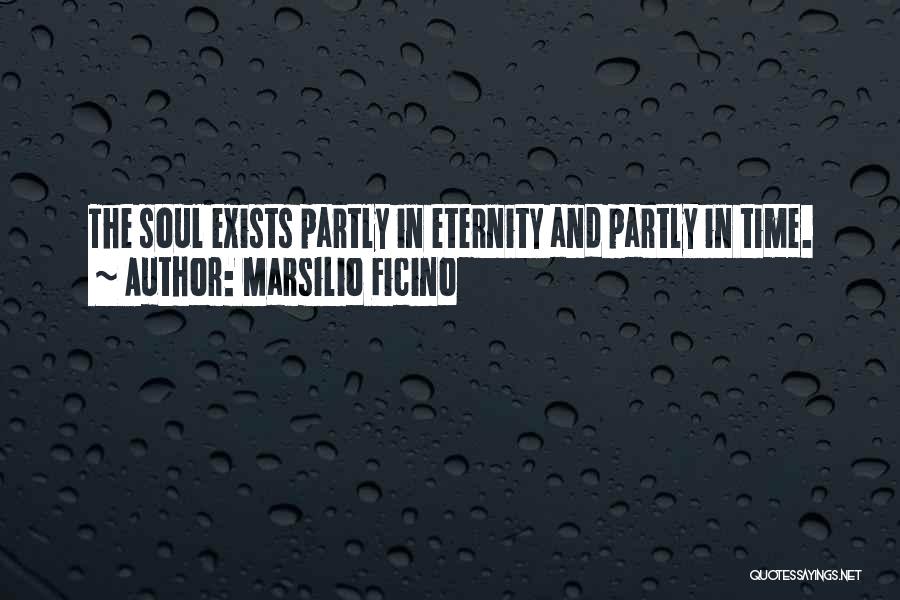 Renaissance Philosophy Quotes By Marsilio Ficino