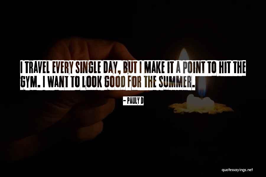 Renaissanceschilder Quotes By Pauly D Renaissanceschilder Quotes By Pauly D