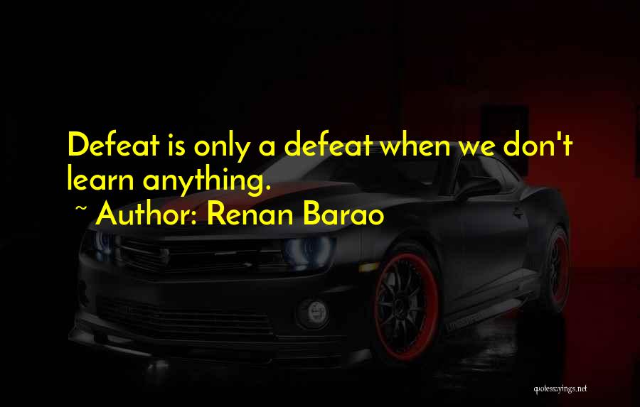 Renan Barao Quotes 447372