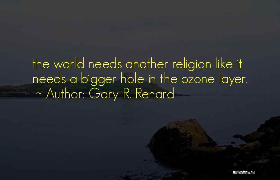 Renard Quotes By Gary R. Renard