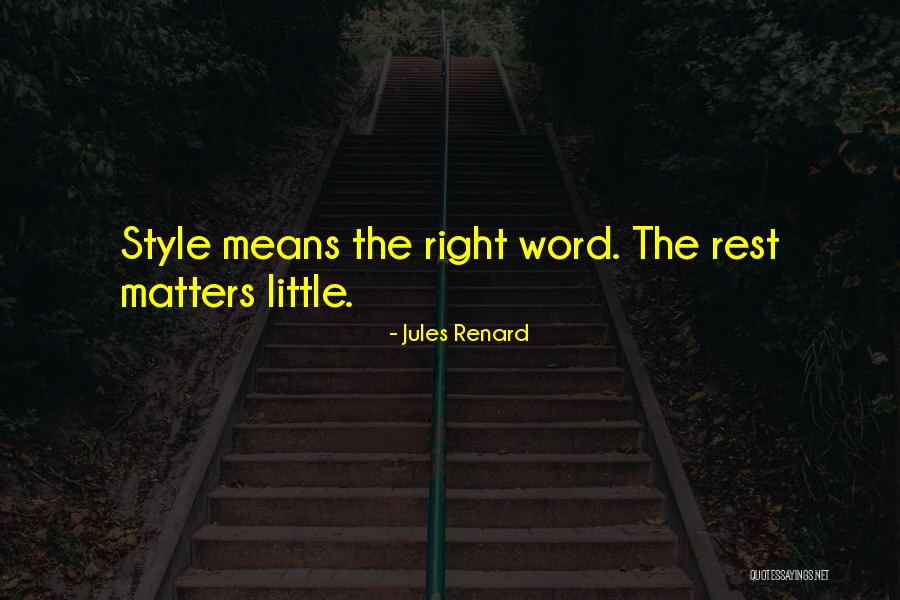 Renard Quotes By Jules Renard