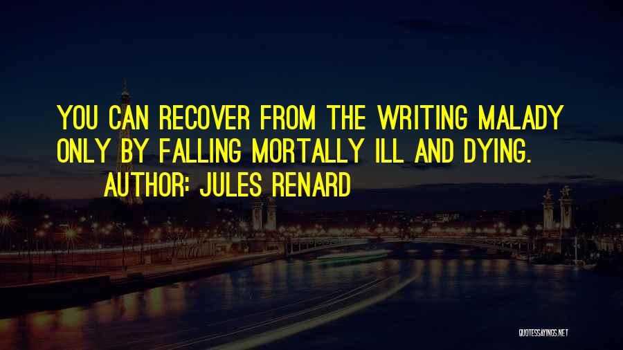 Renard Quotes By Jules Renard