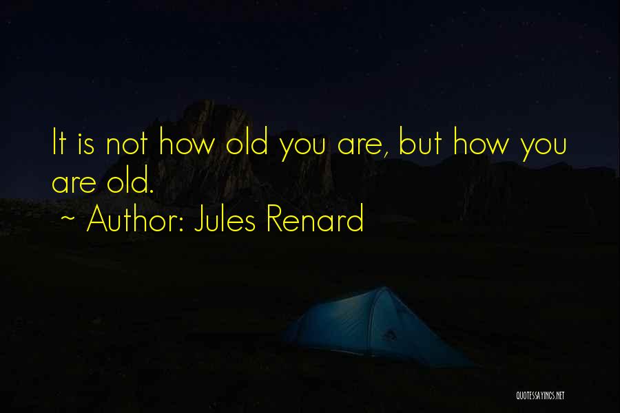 Renard Quotes By Jules Renard