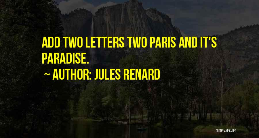 Renard Quotes By Jules Renard