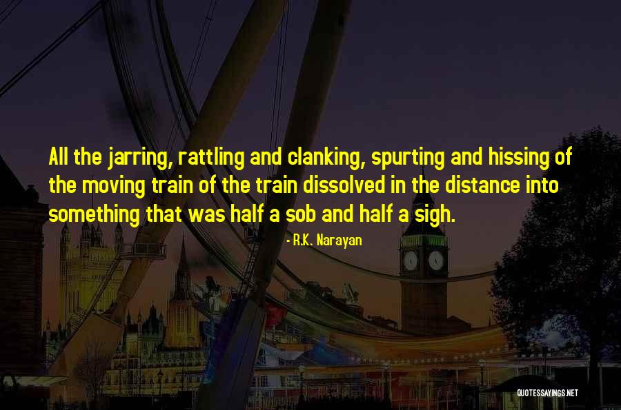 Renascent Demolition Quotes By R.K. Narayan Renascent Demolition Quotes By R.K. Narayan