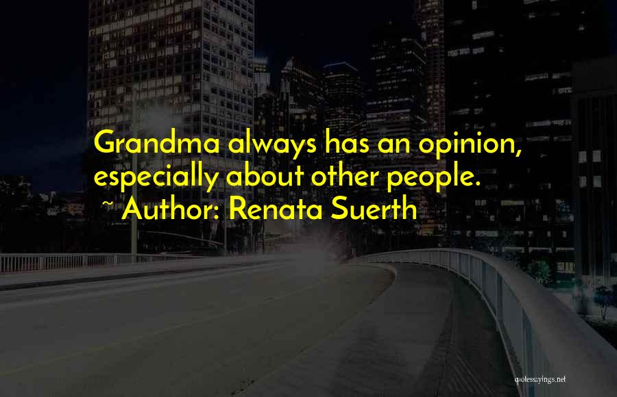 Renata Suerth Quotes 1055931