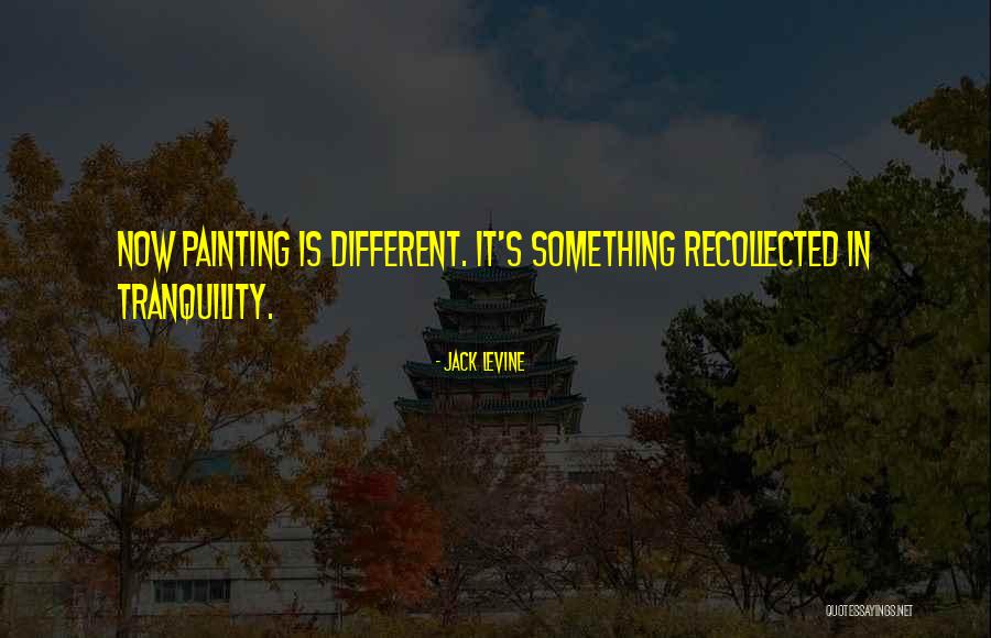 Renater Quotes By Jack Levine Renater Quotes By Jack Levine
