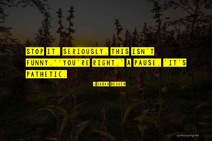 Renatos Dainos Quotes By Sarah Dessen Renatos Dainos Quotes By Sarah Dessen
