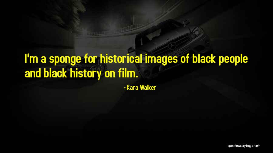 Renatta Kirmzels Website Quotes By Kara Walker Renatta Kirmzels Website Quotes By Kara Walker