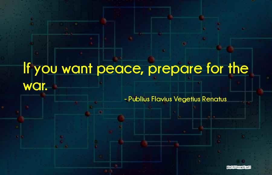 Renatus Quotes By Publius Flavius Vegetius Renatus Renatus Quotes By Publius Flavius Vegetius Renatus