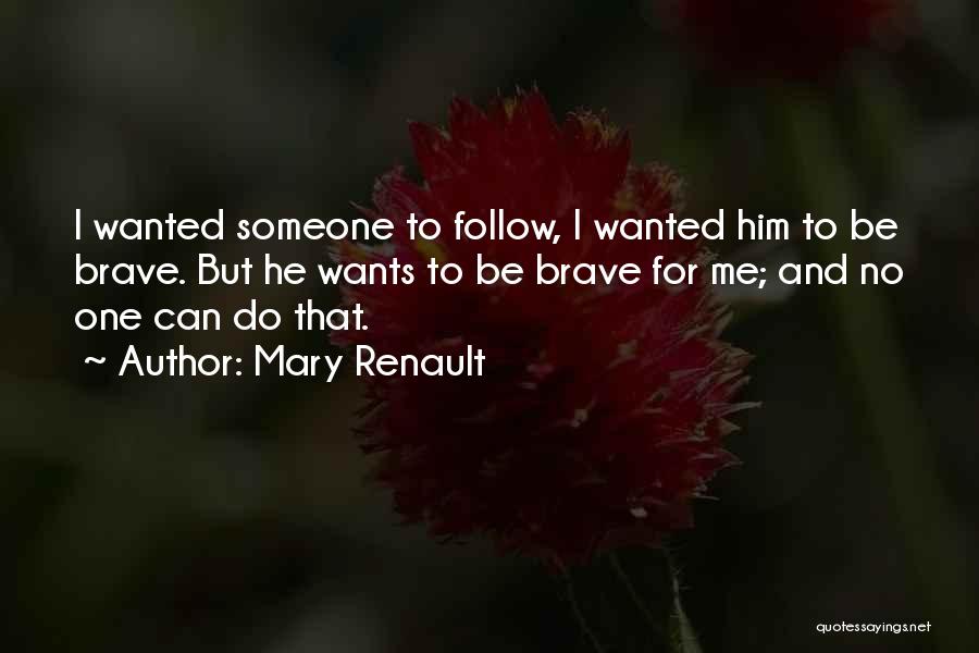 Renault Quotes By Mary Renault