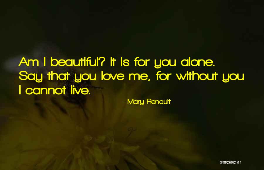 Renault Quotes By Mary Renault