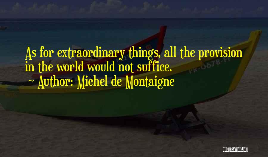 Renaux Syndrome Quotes By Michel De Montaigne