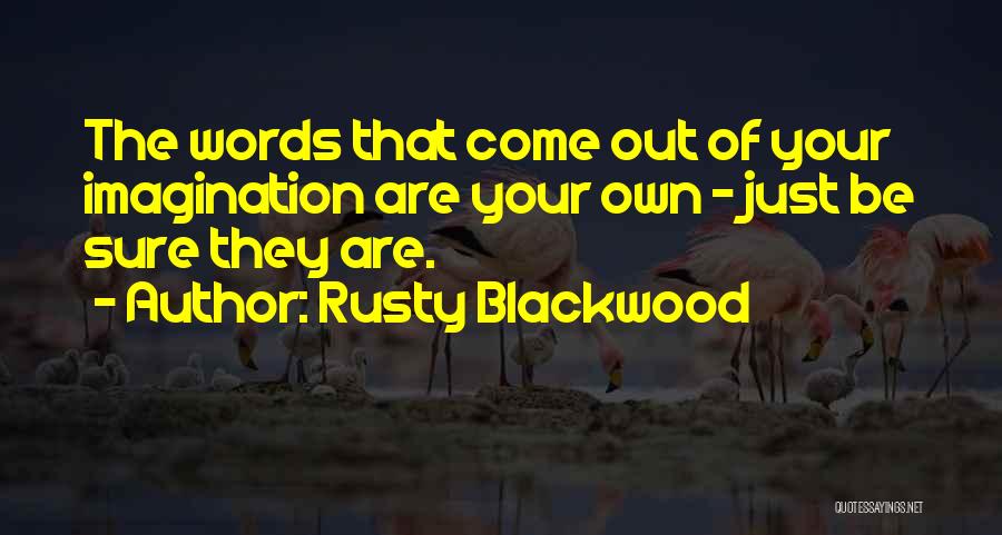 Renaux Syndrome Quotes By Rusty Blackwood