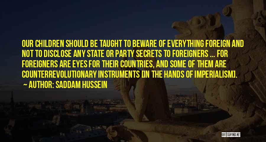 Renaux Syndrome Quotes By Saddam Hussein