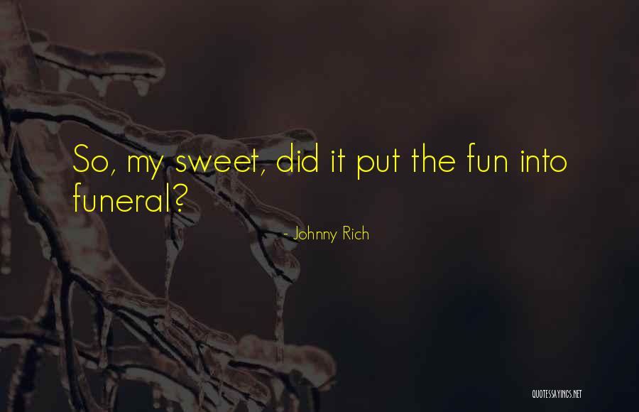 Rence Artist Quotes By Johnny Rich Rence Artist Quotes By Johnny Rich