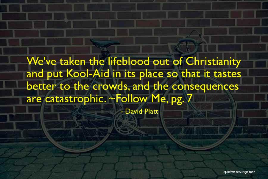 Renchin Quotes By David Platt