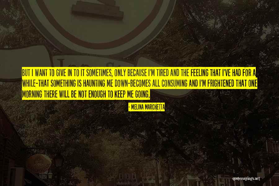 Rencilloso Quotes By Melina Marchetta Rencilloso Quotes By Melina Marchetta