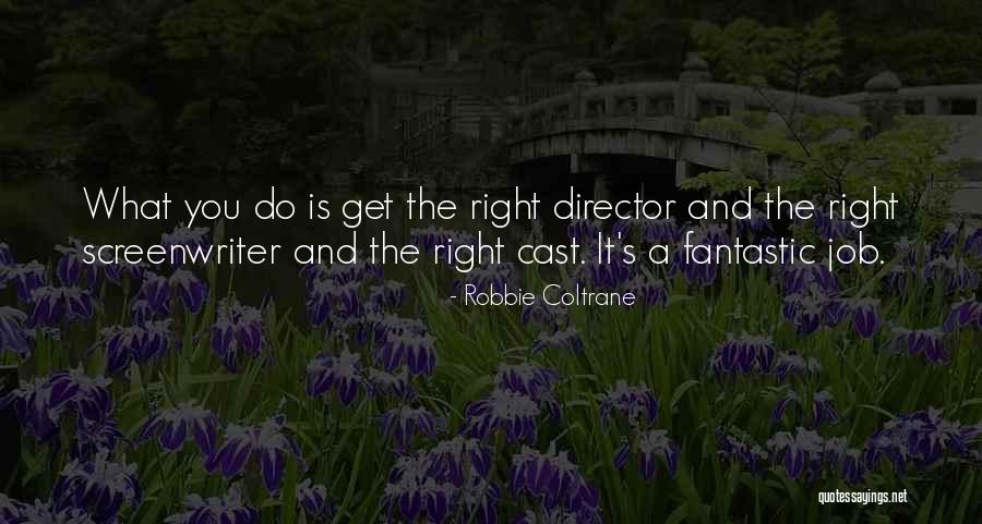 Rencilloso Quotes By Robbie Coltrane Rencilloso Quotes By Robbie Coltrane