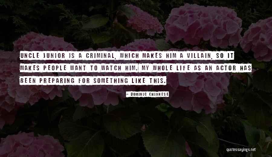 Rencorosas Quotes By Dominic Chianese Rencorosas Quotes By Dominic Chianese