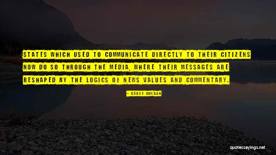 Rencorosas Quotes By Geoff Mulgan Rencorosas Quotes By Geoff Mulgan