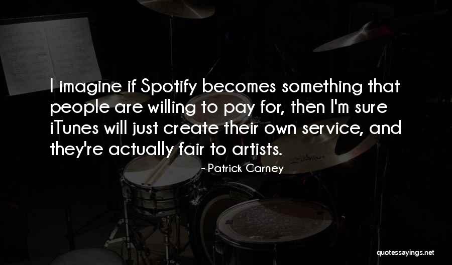 Rendas Electronicas Quotes By Patrick Carney Rendas Electronicas Quotes By Patrick Carney
