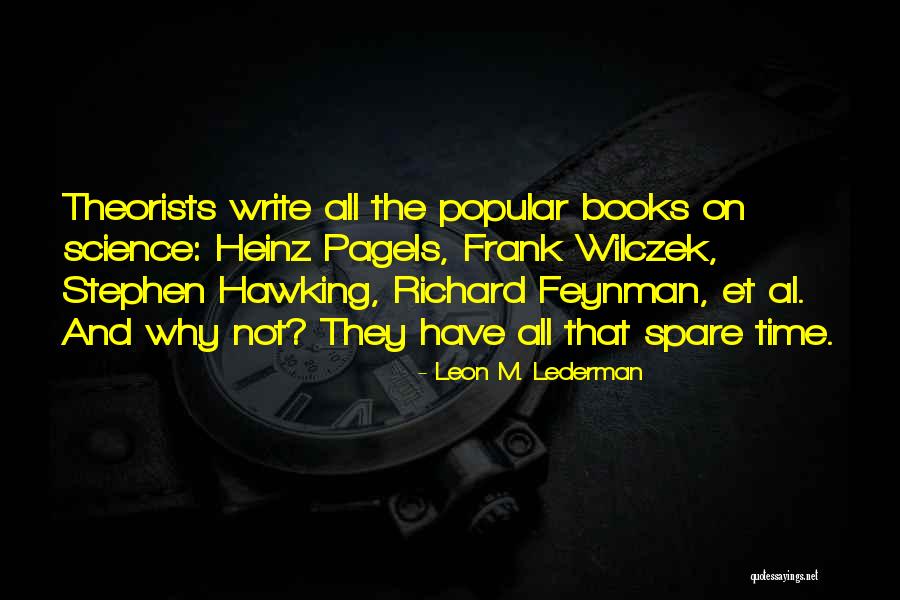 Rendbentart S Quotes By Leon M. Lederman Rendbentart S Quotes By Leon M. Lederman