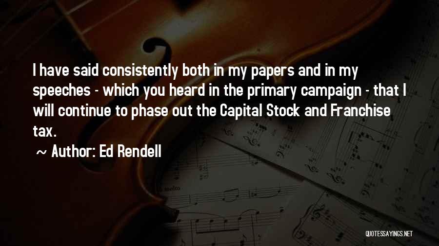 Rendell Quotes By Ed Rendell