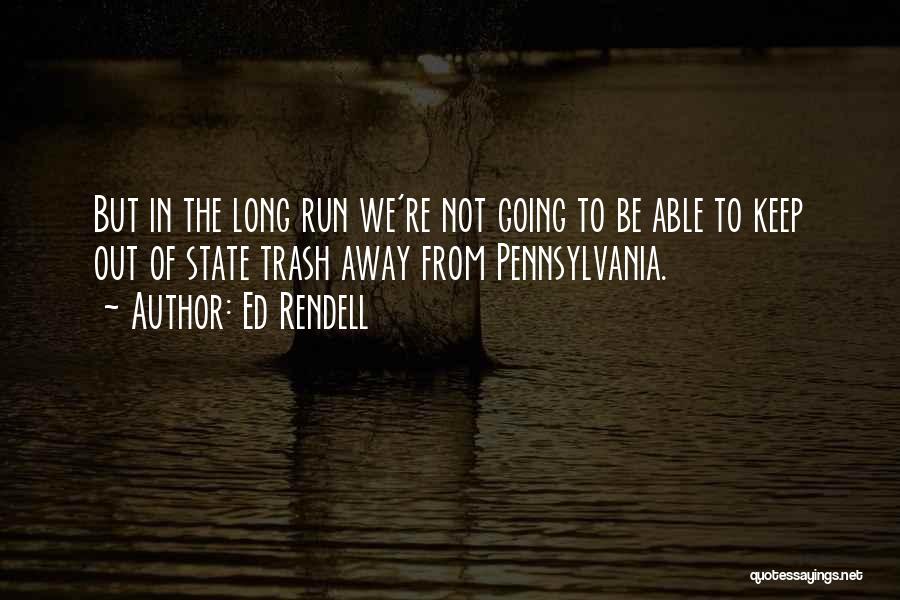 Rendell Quotes By Ed Rendell