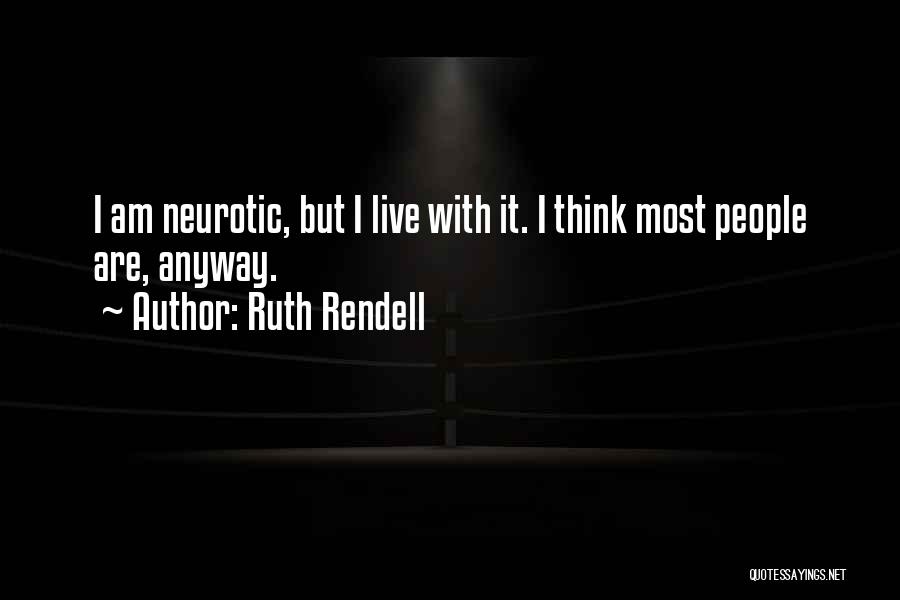 Rendell Quotes By Ruth Rendell