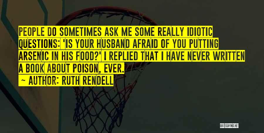 Rendell Quotes By Ruth Rendell