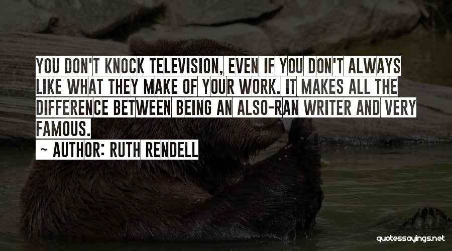 Rendell Quotes By Ruth Rendell