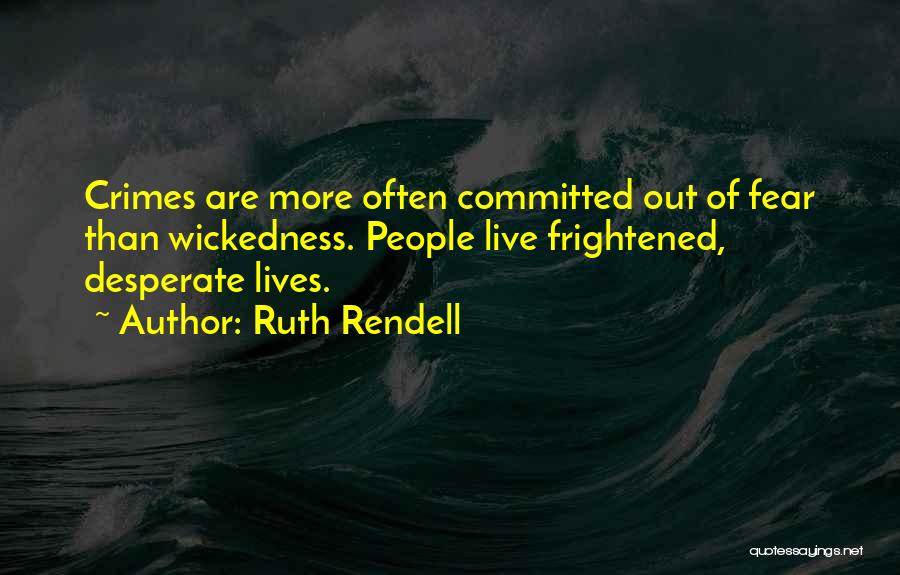 Rendell Quotes By Ruth Rendell