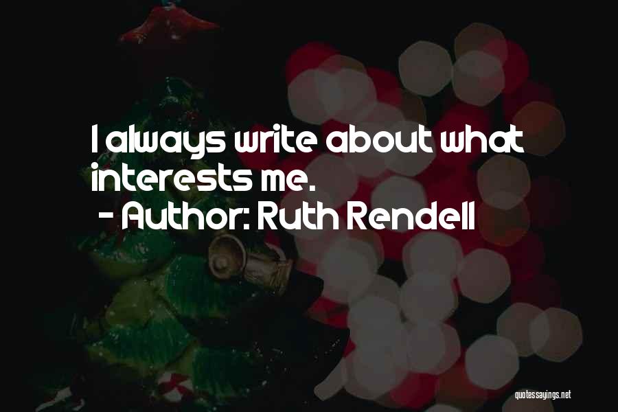 Rendell Quotes By Ruth Rendell